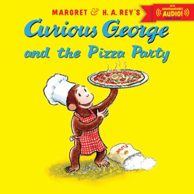 Margret & H.A. Rey's Curious George and the pizza party