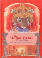 The mouse bride : a Chinese folktale