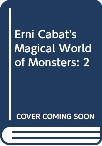 Erni Cabat's magical world of monsters