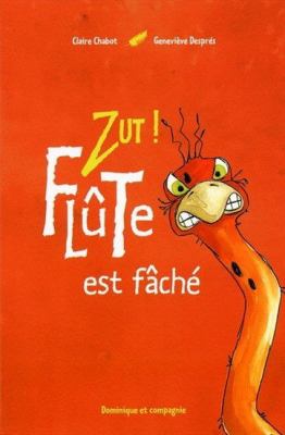 Zut! Flûte est fché