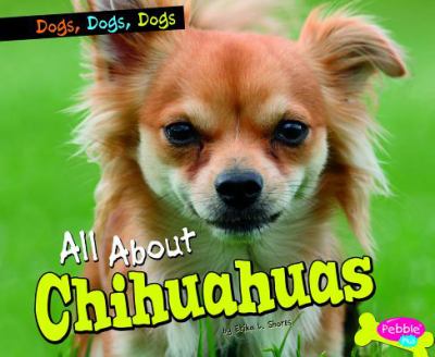 All about chihuahuas