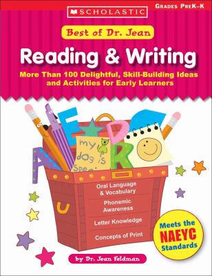 Reading & writing : more than 100 delightful, skill-building ideas and activities for early learners