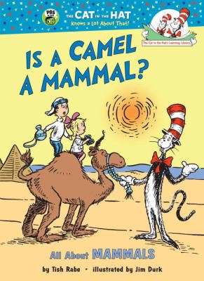 Is a camel a mammal? : all about mammals