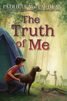 The truth of me : about a boy, his grandmother, and a very good dog