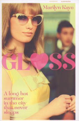 Gloss : a long hot summer in the city that never sleeps