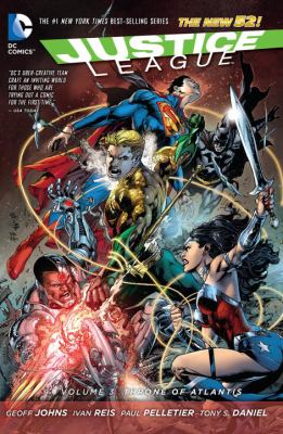 Justice League. Volume 3, Throne of Atlantis /