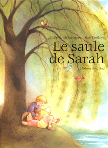 Le saule de Sarah : un histoire