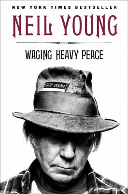 Waging heavy peace : a hippie dream