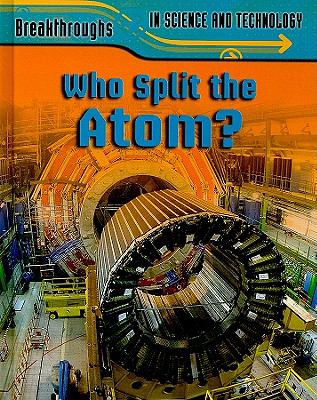 Who split the atom?