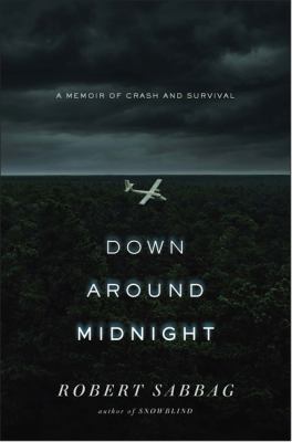 Down around midnight : a memoir of crash and survival