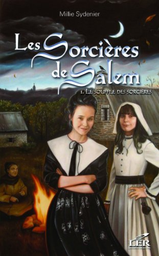 Les sorcières de Salem. 1, Le souffle des sorcières /