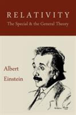 Relativity : the special and the general theory; a popular exposition