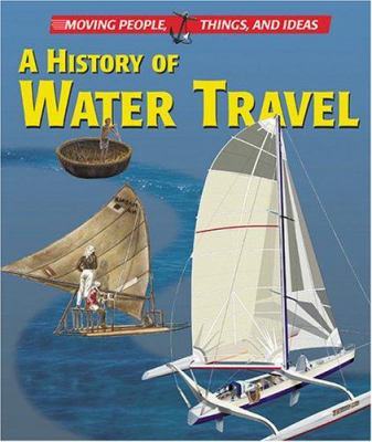 A history of water travel