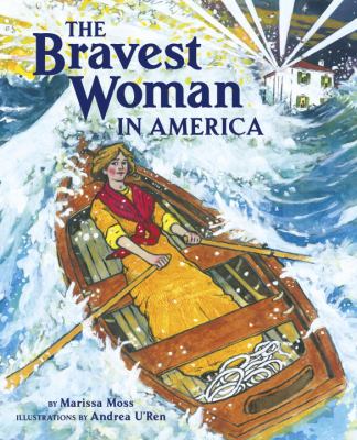 The bravest woman in America : the story of Ida Lewis