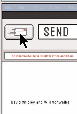 Send : the essential guide to email for office and home