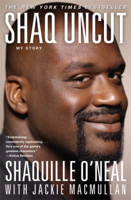 Shaq uncut : my story