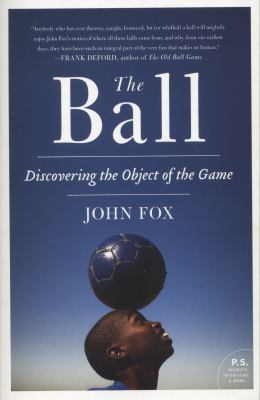 The ball : discovering the object of the game