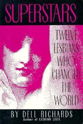Superstars : twelve lesbians who changed the world