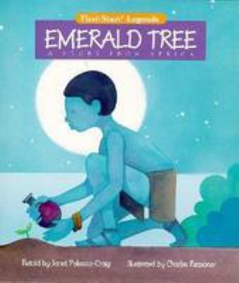 Emerald tree : a story from Africa