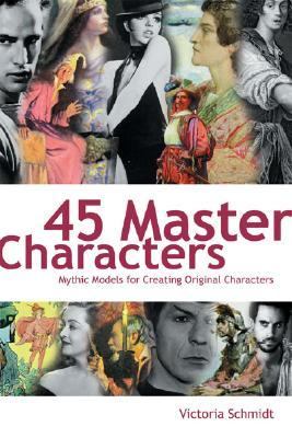45 master characters : mythic models for creating original characters