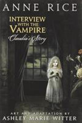 Interview with the Vampire: Claudia's Story