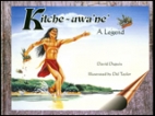 Kitche-uwa'ne' : a legend