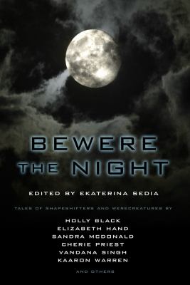 Bewere the night