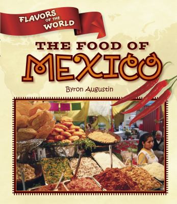 The food of Mexico