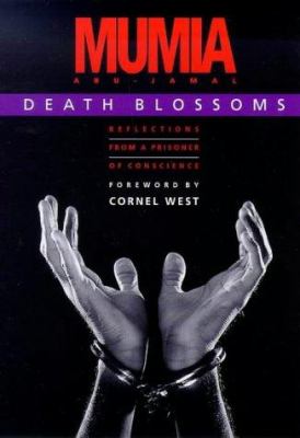 Death blossoms : reflections from a prisoner of conscience