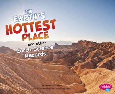 Earth's hottest place and other earth science records