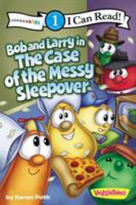 Bob and Larry in the case of the messy sleepover