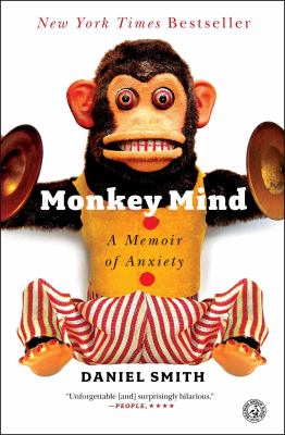 Monkey mind : a memoir of anxiety