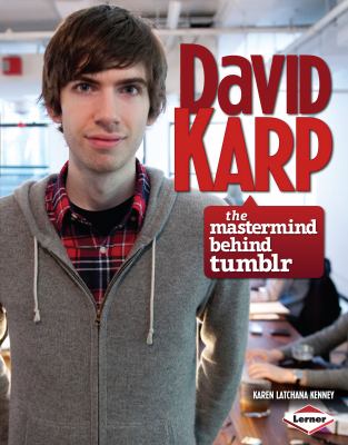 David Karp : the mastermind behind Tumblr