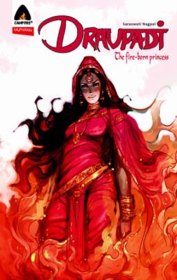 Draupadi : the fire-born princess