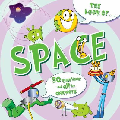 The book of-- space : 50 questions and all the answers