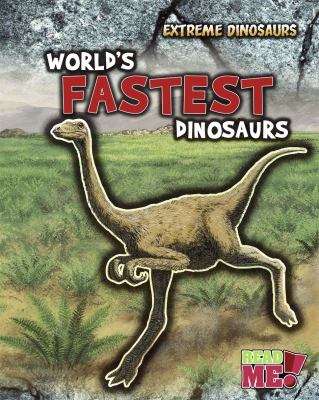 World's fastest dinosaurs