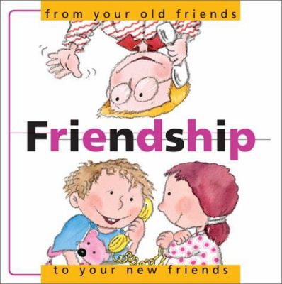 Friendship : from your old friends to your new friends