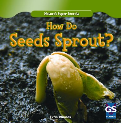 How do seeds sprout?