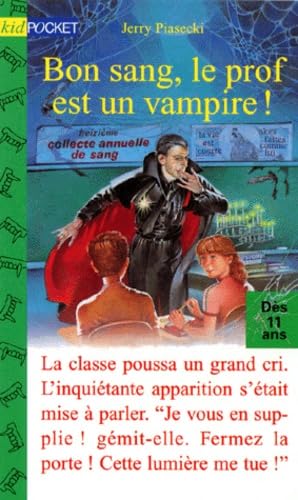 Bon sang, le prof est un vampire!