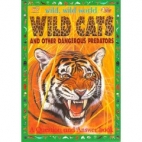 Wild cats and other dangerous predators