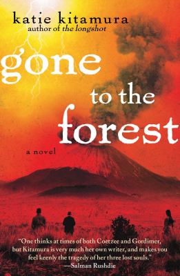 Gone to the forest : a novel