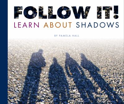 Follow it! Learn about shadows