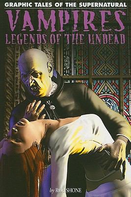 Vampires : legends of the undead