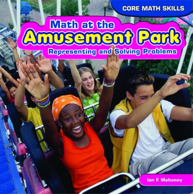 Math at the amusement park : representing and solving problems