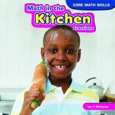 Math in the kitchen : fractions