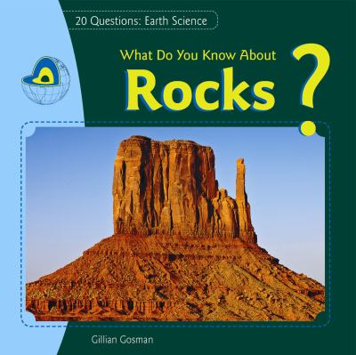 What do you know about rocks?