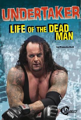 Undertaker : life of the dead man