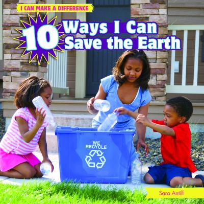 10 ways I can save the earth