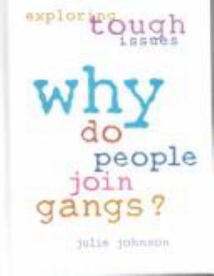 Why do people join gangs?