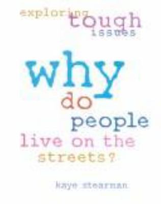 Why do people live on the streets?